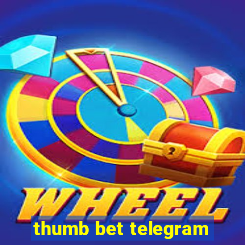 thumb bet telegram